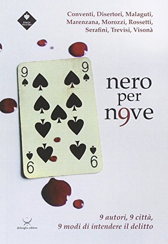 Stock image for Nero per n9ve. 9 autori, 9 citt, 9 modi di intendere il delitto for sale by libreriauniversitaria.it