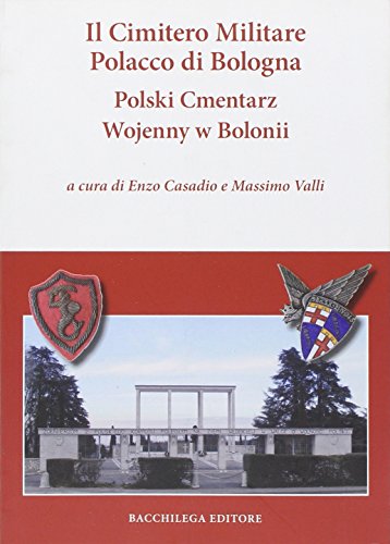 9788896328071: Il cimitero militare polacco di Bologna. Ediz. multilingue (Quaderni di storia)