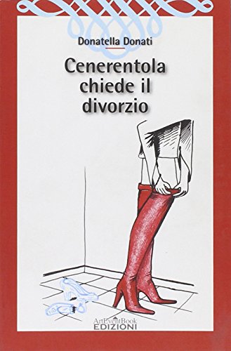 Stock image for Cenerentola chiede il divorzio (ita) for sale by Brook Bookstore
