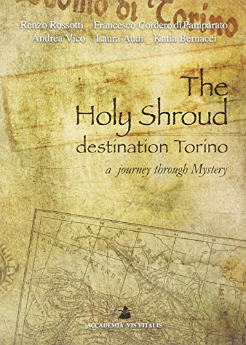 Imagen de archivo de The Holy Shroud: destination Torino. A journey through Mystery a la venta por libreriauniversitaria.it