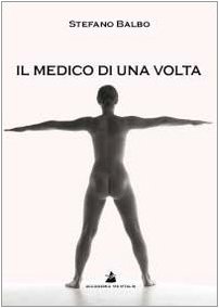 Stock image for Il medico di una volta (ita) for sale by Brook Bookstore