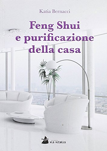 Stock image for Feng Shui e purificazione della casa for sale by libreriauniversitaria.it