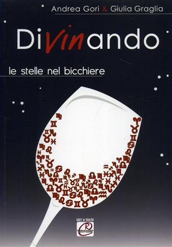 9788896376379: Divinando. Le stelle nel bicchiere (Get a taste)