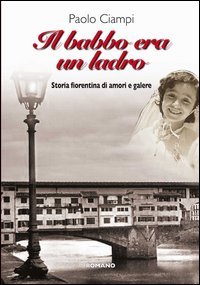 9788896376836: Il babbo era un ladro (Narrativa)