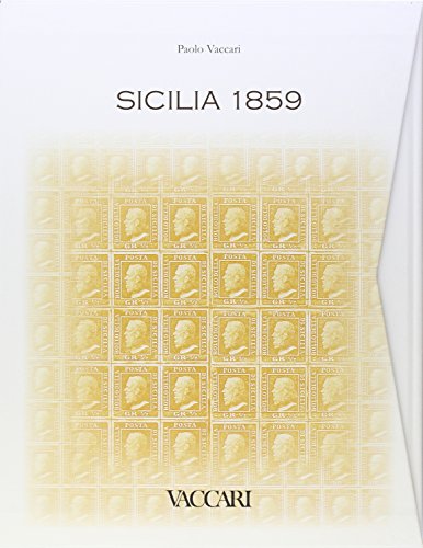 9788896381014: Sicilia 1859. Tavole comparative dei francobolli. Ediz. illustrata (Studi di filatelia)