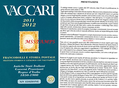 9788896381076: Vaccari (2011-2012). Francobolli e Storia Postale. Trattato storico e catalogo con valutazioni. Antichi Stati Italiani, Governi Provvisori, Regno d'Italia 1850-1900 (Gli utili)