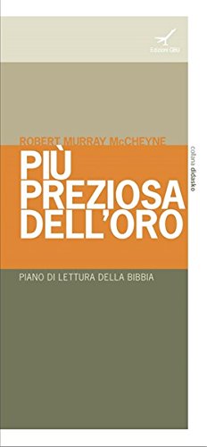 PiÃ¹ preziosa dell'oro. Piano di lettura della Bibbia (9788896441107) by Unknown Author