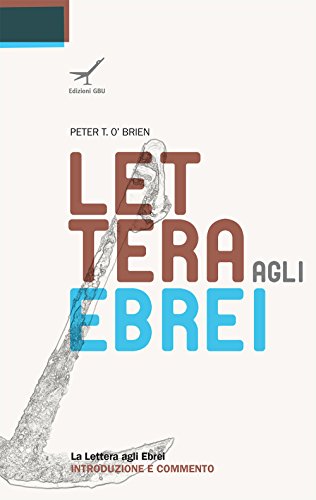 9788896441152: La lettera agli Ebrei. Introduzione e commento (Commentari ai libri del Nuovo Testamento)