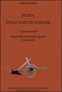 9788896459102: Storia delle scienze agrarie. I secoli della rivoluzione agraria. I percursori (Vol. 2)