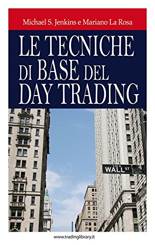 9788896481165: Le tecniche di base del daytrading