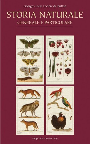 9788896483046: Storia naturale. Generale e particolare. Ediz. italiana, francese, inglese e tedesca