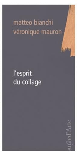 Beispielbild fr L' Esprit du Collage [Broch] Mauron, V zum Verkauf von BIBLIO-NET