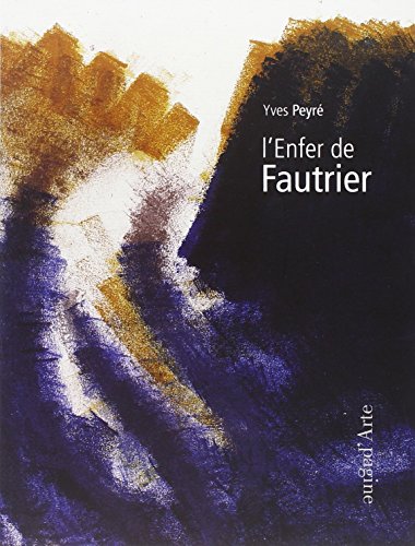 9788896529119: L'enfer de Fautrier (Monografie)