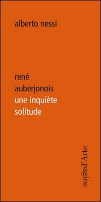 Beispielbild fr Ren Auberjonois, une Inquiete Solitude zum Verkauf von Gallix