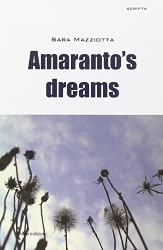 Beispielbild fr Amaranto's dreams zum Verkauf von libreriauniversitaria.it