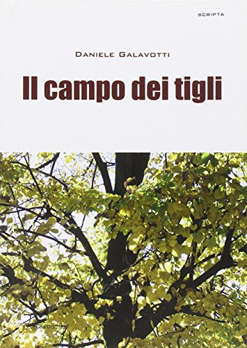 9788896553084: Il campo dei tigli (Scripta)