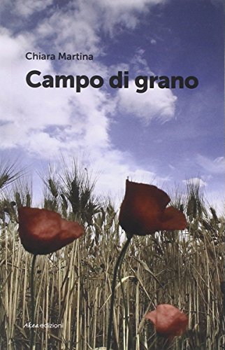 Beispielbild fr Campo di grano zum Verkauf von libreriauniversitaria.it