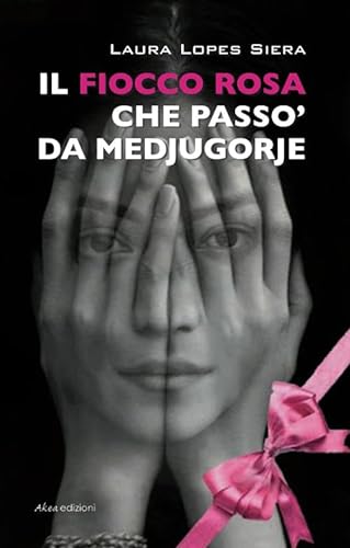 Beispielbild fr Il fiocco rosa che pass da Medjugorje. zum Verkauf von libreriauniversitaria.it