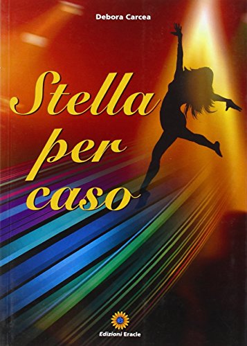 9788896561287: Stella per caso