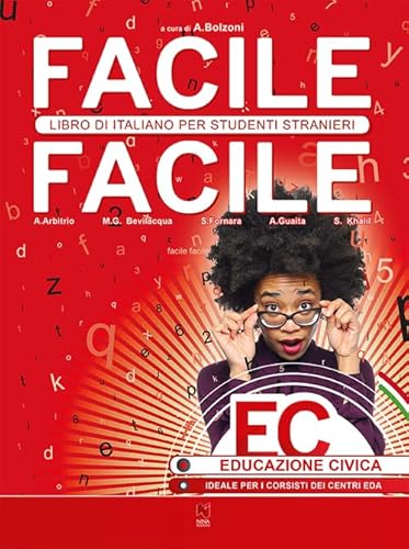 9788896568057: Facile facile. Educazione civica. Libro di italiano per studenti stranieri. Per la Scuola media