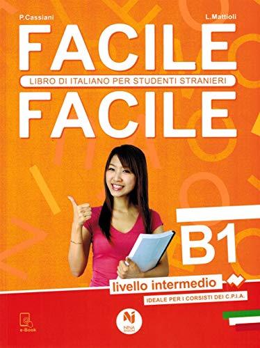 9788896568088: Facile facile. Italiano per studenti stranieri. B1 livello intermedio