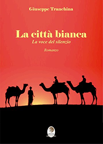 Beispielbild fr La citt bianca. La voce del silenzio zum Verkauf von libreriauniversitaria.it