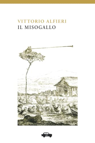 Il Misogallo (Italian Edition) (9788896576014) by Alfieri, Vittorio