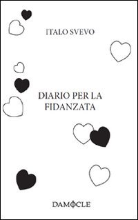 Diario per la fidanzata (9788896590195) by Italo Svevo