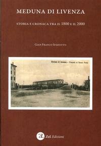 9788896600658: Meduna di Livenza. Storia e cronaca tra il 1800 e il 2000