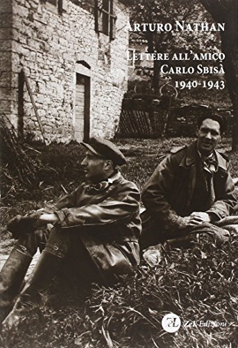 9788896600672: Lettere all'amico Carlo Sbis 1940-1943