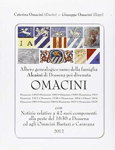 9788896607534: Albero genealogico e notizie della famiglia Omacini