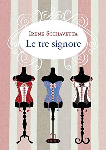 Stock image for Le tre signore for sale by libreriauniversitaria.it