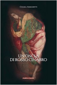 Stock image for Un'oncia di rosso cinabro for sale by medimops