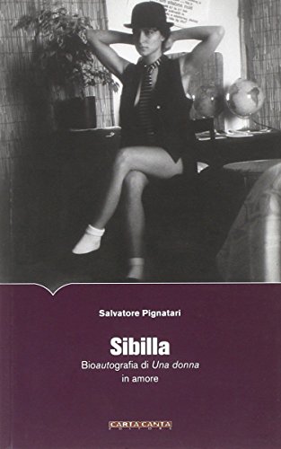 Stock image for Sibilla. Bioautografia di una donna in amore for sale by libreriauniversitaria.it