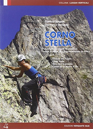 Stock image for Corno Stella. Escalades classiques et modernes dans le Vallone Dell'Argentera-Valle du Gesso for sale by libreriauniversitaria.it