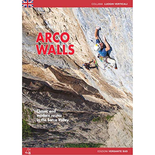 9788896634851: Arco pareti. Vie classiche, moderne e sportive in Valle del Sarca. Ediz. inglese