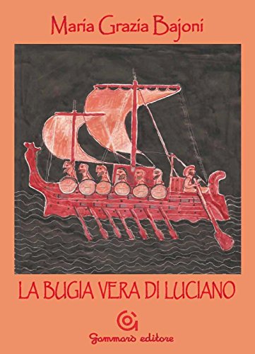 9788896647837: La bugia vera di Luciano (Meraviglie)