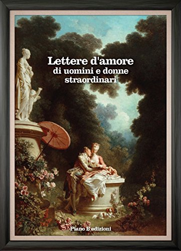 Stock image for Lettere d'amore di uomini e donne straordinari for sale by WorldofBooks