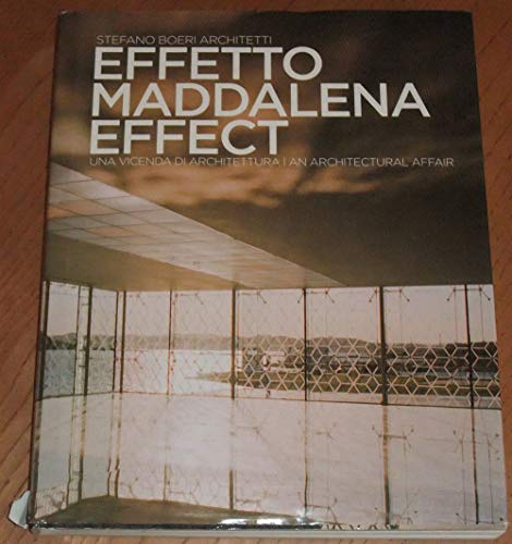 Stock image for The Maddalena Effect: An Architectural Affair for sale by Magers and Quinn Booksellers