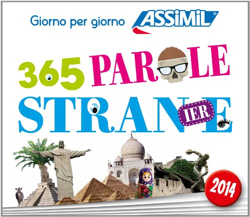 Beispielbild fr 365 parole stran(ier)e 2014 zum Verkauf von libreriauniversitaria.it