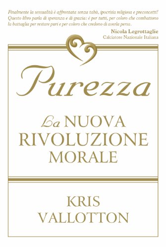 9788896727089: Purezza. La nuova rivoluzione morale