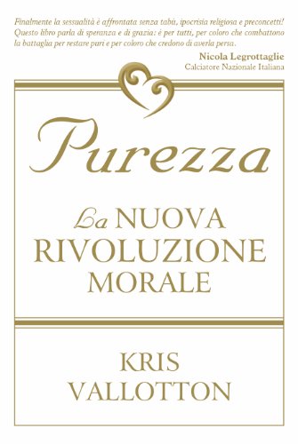 Purezza (Italian Edition) (9788896727089) by Kris Vallotton
