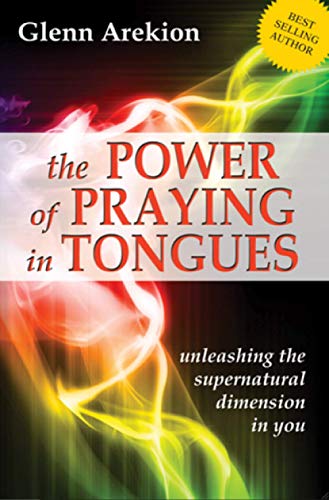 9788896727096: The power of praying in tongues. Unleashing the supernatural dimension in you