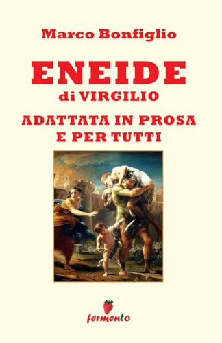 9788896736081: Eneide in prosa e per tutti