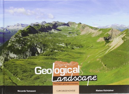 9788896737606: Geological landscape. Paesaggio geologico trentino