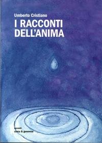 9788896737712: I racconti dell'anima