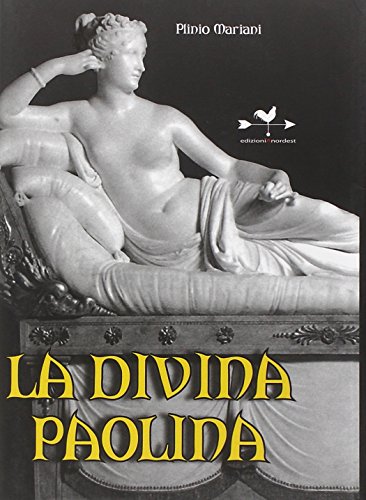 9788896742051: La divina Paolina (Biografie controcorrente)