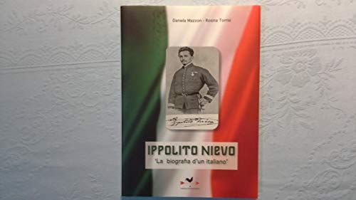 9788896742297: Ippolito Nievo. La biografia di un italiano