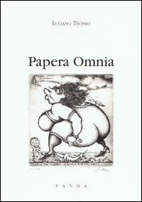 9788896753118: Papera omnia (L' orto dei semplici)