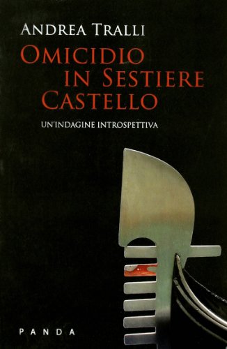 9788896753323: Omicidio in Sestiere Castello. Un'indagine introspettiva (Greymoon)